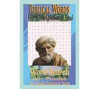 Biblical Words The Epistles Of Paul: Word Search with Easy to read Print about Biblical words on the epistles paul ,Inspirational words and more [6 x ... Vacations, Holidays, as well as free time.