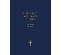Biblically Accurate Journal: The Words Of Christ: A Scripture Reflection and Prayer Journal with Illustrations - Navy Red Letter Lined Large Edition