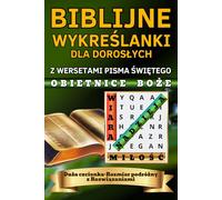 Biblijne Wykreślanki dla Dorosłych z Wersetami Pisma Świętego Obietnice Boże Duża Czcionka Rozmiar Podróżny z Rozwiązaniami: Religijne Łamigłówki dla ... Hobby Ćwiczenie Pamięci i Koncentracji