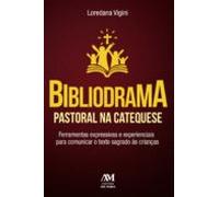 Bibliodrama Pastoral Na Catequese (ebook)