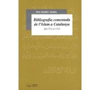 Bibliografia Comentada De Lislam A Catalunya Del 713 Al 1153