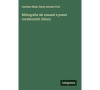 Bibliografia dei romanzi e poemi cavallereschi italiani