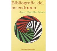BIBLIOGRAFIA DEL PSICODRAMA (SIN COLECCION)