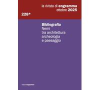 Bibliografia Nemi tra architettura archeologia e paesaggio: La Rivista di Engramma 228*, ottobre 2025