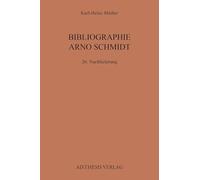 Bibliographie Arno Schmidt: 26. Nachlieferung: 1/26