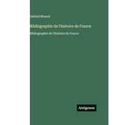 Bibliographie de l'histoire de France: Bibliographie de l'histoire de France