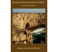 Bibliologia Do Antigo E Novo Testamento (ebook)
