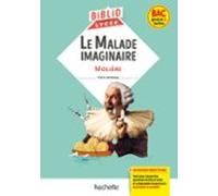 Bibliolycée - Le Malade Imaginaire Molière - Bac 2024 (ebook)