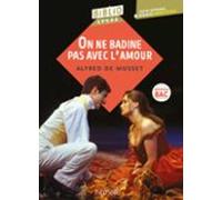 Bibliolycée - On Ne Badine Pas Avec Lamour Alfred De Musset - Bac 2025
