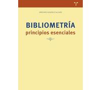 Bibliometría: principios esenciales (Ciencias y técnicas de la cultura)