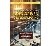 Bibliometric Analyses in Data-Driven Decision-Making (Sustainable Computing and Optimization)