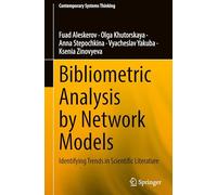 Bibliometric Analysis by Network Models: Identifying Trends in Scientific Literature (Contemporary Systems Thinking)