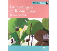 Biblioteca básica 014 - Las aventuras de Robin Hood -Howard Pyle- - 9788430765423