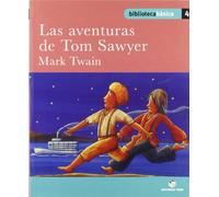 Biblioteca Básica 04 - Las aventuras de Tom Sawyer -Mark Twain- (Bibliteca Basica) - 9788430765140