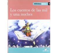 Biblioteca básica 05 - Los cuentos de las mil y una noches - 9788430765089