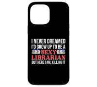 Biblioteca Bibliotecaria Sexy Sassy Librarians Empowered Quote Carcasa para iPhone 13 Pro Max