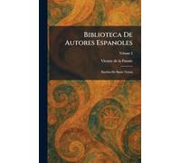 Biblioteca De Autores Espanoles: Escritos De Santa Teresa