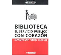 Biblioteca. El Servicio Público Con Corazón