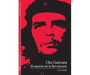 Biblioteca Ilustrada. Che Guevara: El espíritu de la revolución: 3