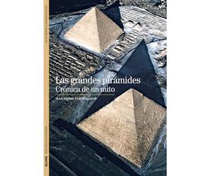 Biblioteca Ilustrada. Grandes pirámides: Crónica de Un Mito: 10