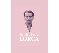 Biblioteca Lorca. TEATRO COMPLETO