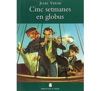 Biblioteca Teide 007 - Cinc setmanes en globus -Jules Verne- - 9788430762125
