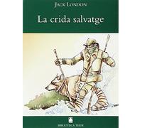 Biblioteca Teide 009 - La crida salvatge -Jack London- - 9788430762163