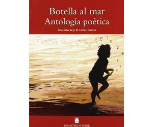 Biblioteca Teide 036 - Botella al mar. Antología poética: 36