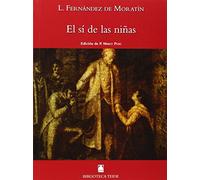 Biblioteca Teide 060 - El sí de las niñas -Leandro Fernández de Moratín- - 9788430761548
