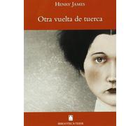 Biblioteca Teide 065 - Otra vuelta de tuerca -Henry James- - 9788430761500