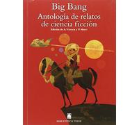 Biblioteca Teide 074 - Big Bang. Antología de relatos de ciencia ficción - 9788430761661