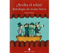 Biblioteca Teide 077 - ¡Arriba el telón! Antología de teatro breve - 9788430761722