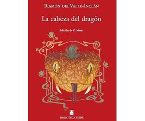 Biblioteca Teide 083 - La cabeza del dragón - Ramón del Valle-Inclán - 9788430761869