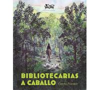 Bibliotecarias a caballo: 5 (Deguria)