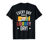 Bibliotecario Divertido Todos los días debería ser Lectura d Camiseta
