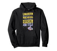 Bibliotecario Porque Book Wizard no es un título Oficial Sudadera con Capucha