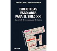 Bibliotecas escolares Siglo XXI: Desarrollo de comunidades de lectura: 156 (Educación Hoy Estudios)