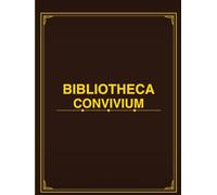 Bibliotheca Convivium - Book Club Planner & Reading Society Journal: Bilingual Latin-English • Meetings, Votes, Discussion Guides, Quotes, Characters, ... Aesthetic • 150 Pages • Undated Agendas