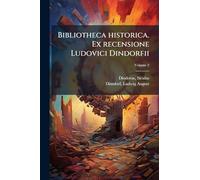 Bibliotheca historica. Ex recensione Ludovici Dindorfii; Volume 2