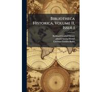 Bibliotheca Historica, Volume 11, Issue 1