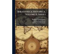 Bibliotheca Historica, Volume 11, Issue 1
