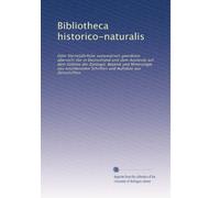 Bibliotheca historico-naturalis: Oder Vierteljährliche systematisch geordnete übersicht der in Deutschland und dem Auslande auf dem Gebiete der ... und Aufsätze aus Zeitschriften: Volume 2