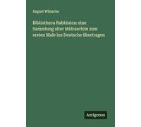 Bibliotheca Rabbinica: eine Sammlung alter Midraschim zum ersten Male ins Deutsche übertragen