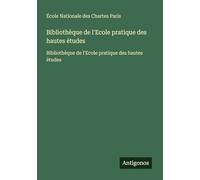 Bibliothèque de l'Ecole pratique des hautes études: Bibliothèque de l'Ecole pratique des hautes études
