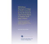 Bibliothèque Historique et Critique du Poitou Contenant les Vies des Savans de Cette Province Depuis le Troisième Siècle Jusqu'à Présent: Une Notice ... de Poitiers Depuis Saint Nectaire. V. 4