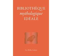 Bibliothèque mythologique idéale