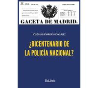 (i.b.d.) ¿bicentenario De La Policia Nacional?