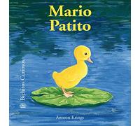 Bichitos Curiosos. Mario Patito