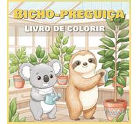 Bicho-Preguiça: Livro de colorir, 50 ilustração (Livros para colorir de animais fofos)