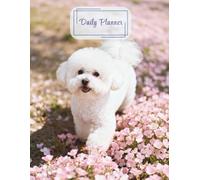Bichon Frise in Pink Flower Field Daily Planner: Adorable Bichon & Pink Flower-Themed Organizer for Daily Tasks & Fresh Outdoor Joy